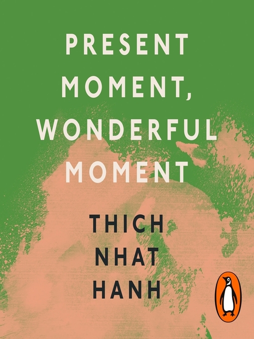 Title details for Present Moment, Wonderful Moment by Thich Nhat Hanh - Available